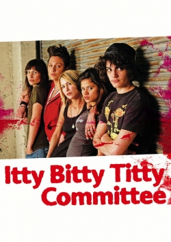 Itty Bitty Titty Committee