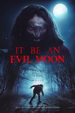 It Be an Evil Moon